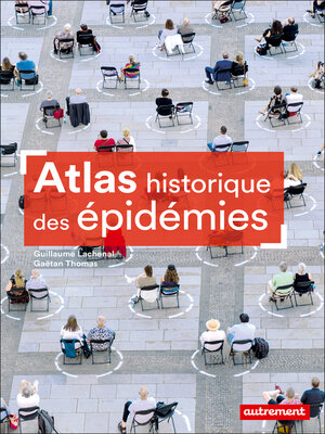 cover image of Atlas historique des épidémies